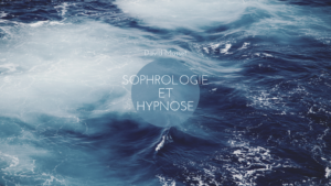 CABINET DE SOPHROLOGIE ET HYPNOSE